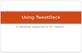 Guide to Using TweetDeck