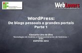 WordPress: De blogs pessoais a grandes portais - Parte 1