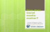 How Does Social Media Matter?
