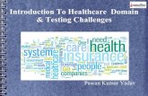 Health Care Domain & Testing Challenges
