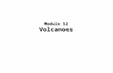 Module 12   volcanoes