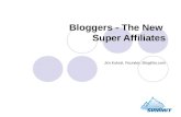 Bloggers - The New Super Affiliates