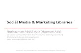 Social Media & Marketing Libraries - Hazman Aziz, NTU
