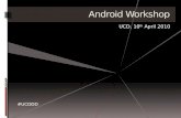 UCD Android Workshop