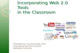 Incorporating Web 2.0 Tools in the Classroom