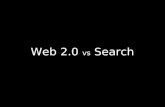 Web 2.0 vs Search