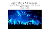 Content Jam 2013: Cultivating a 'Fanbase': How to Turn Customers Into Brand Advocates by Jill Salzman