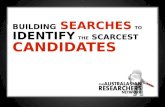 Strategies for Finding the Scarcest Candidates