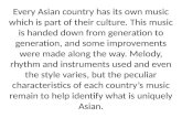Every asian country has its own music which