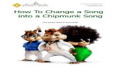 How To Change a Song into a Chipmunk Song
