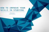 How to improve your skills in studying - Personal development
