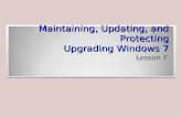 Lesson 7 - Maintaining, Updating, and Protecting