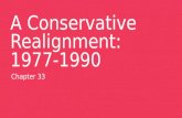 His 122 ch 33 a conservative realignment 1977 1990