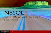 NoSQL with Hadoop and HBase