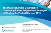 The Meaningful Care Organization: Developing Patient Engagement Strategies