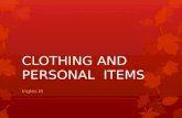 Clothing and  personal  items