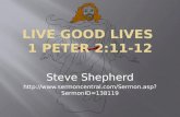 11 Live Good Lives 1 Peter 2:11-12