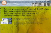 On the processing of aerial LiDAR data for supporting enhancement, interpretation and mapping of archaeological features