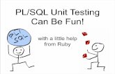 PL/SQL Unit Testing Can Be Fun
