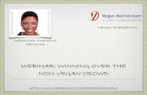 Webinar: Winning Over The Non-Vegan Crowd