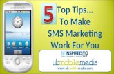 Top Tips...To Make SMS Marketing work For You