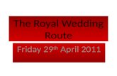 The Royal  Wedding Route -  power point presentation