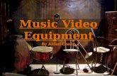Music Video Equipment