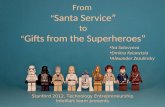 Gifts from superheroes