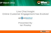 Live Chat Insight: Online Customer Engagement has Evolved - Ian Rowley, Who's On