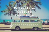 Motivation, culture and Learnings by Anna Oscarsson
