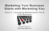 Marketing You - Leveraging Marketing for You & Your Business