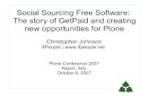 Social Sourcing as a Collaborative Design Process: Story of GetPaid (Plone Conference 2007)