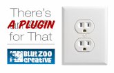 There's A Plugin For That!