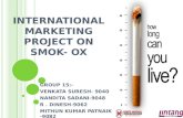 International marketing project on smok  ox ppt