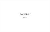 Twitter - An Intro