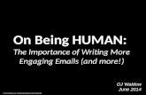 On Being HUMAN: The Importance of Writing More Engaging Emails (and more!)