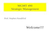 MGMT 490 Strategic Management Prof. Stephen Standifird