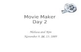 Movie maker day 2