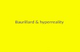 Baurillard & hyperreality
