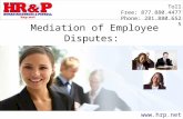 Mediation of Employee Disputes: Better than Litigation When it Works