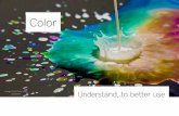 Color - understand to better use