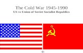 The cold war 1945 1990