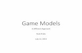 Game Models - A Different Approach