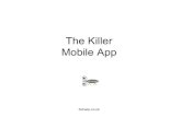 Mobile Killer App