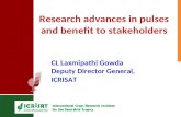 Research advances in pulses and benefit to stakeholders   dr. c. l. gowda