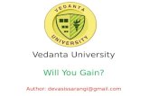 Vedanta university  will you gain