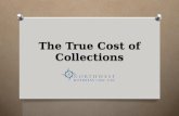 The True Cost of Collections