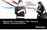 Migration Strategies for Contact Center Virtualization