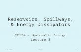 Ce154   lecture 3 reservoirs, spillways, & energy dissipators
