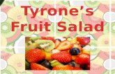 Tyrone's fruit salad